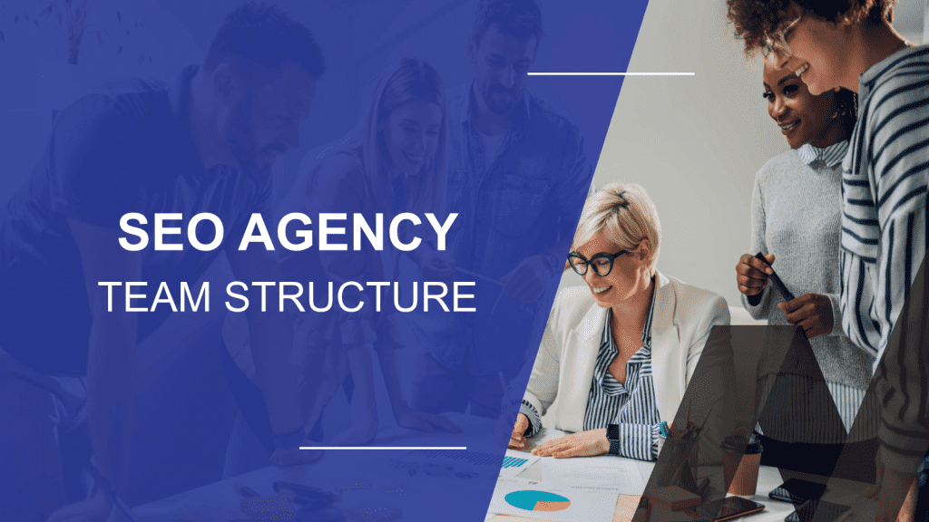 How to Structure a SEO Agency Dream Team