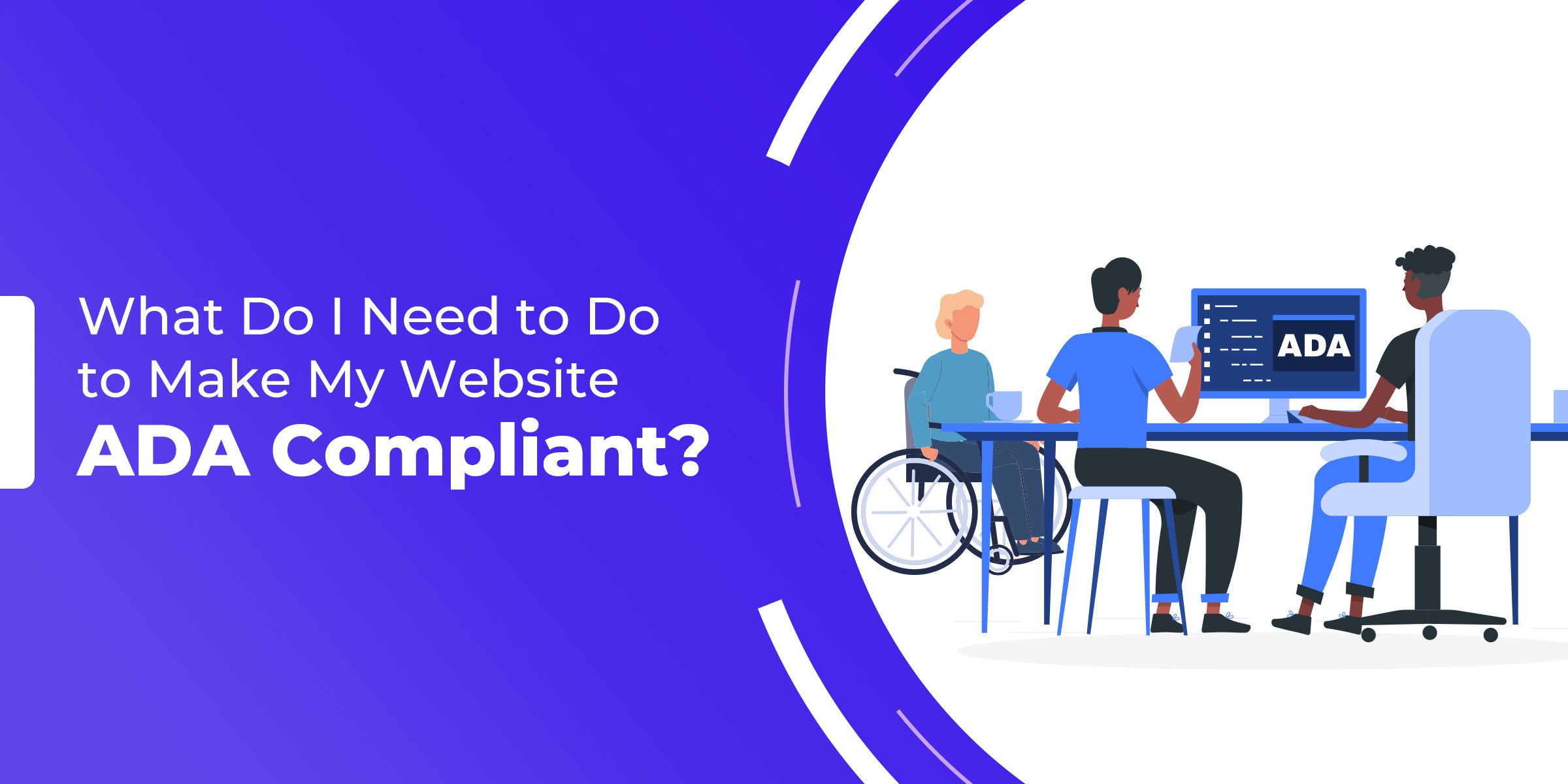 What Do I Need to Make My Website ADA Compliant?