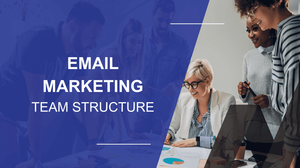 How to Structure a Email Marketing Dream Team