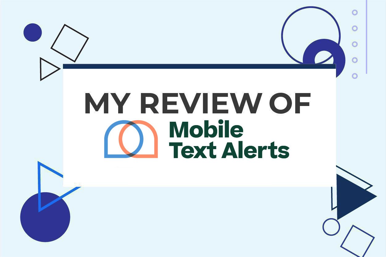 My Review of Mobile Text Alerts