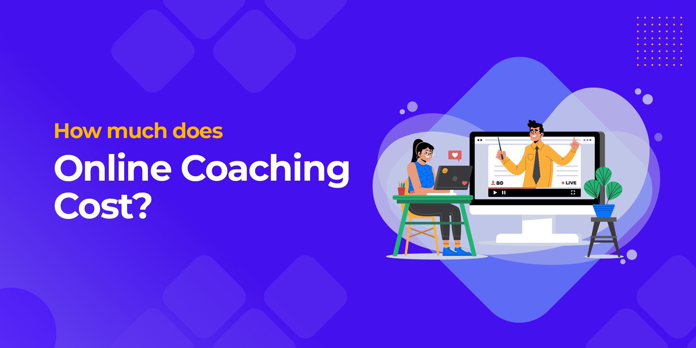 How Much Does Online Coaching Cost?