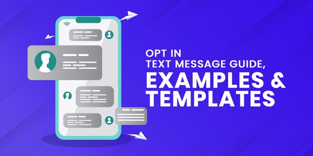 Opt In Text Message Definition, Examples & Templates [Updated for 2024]