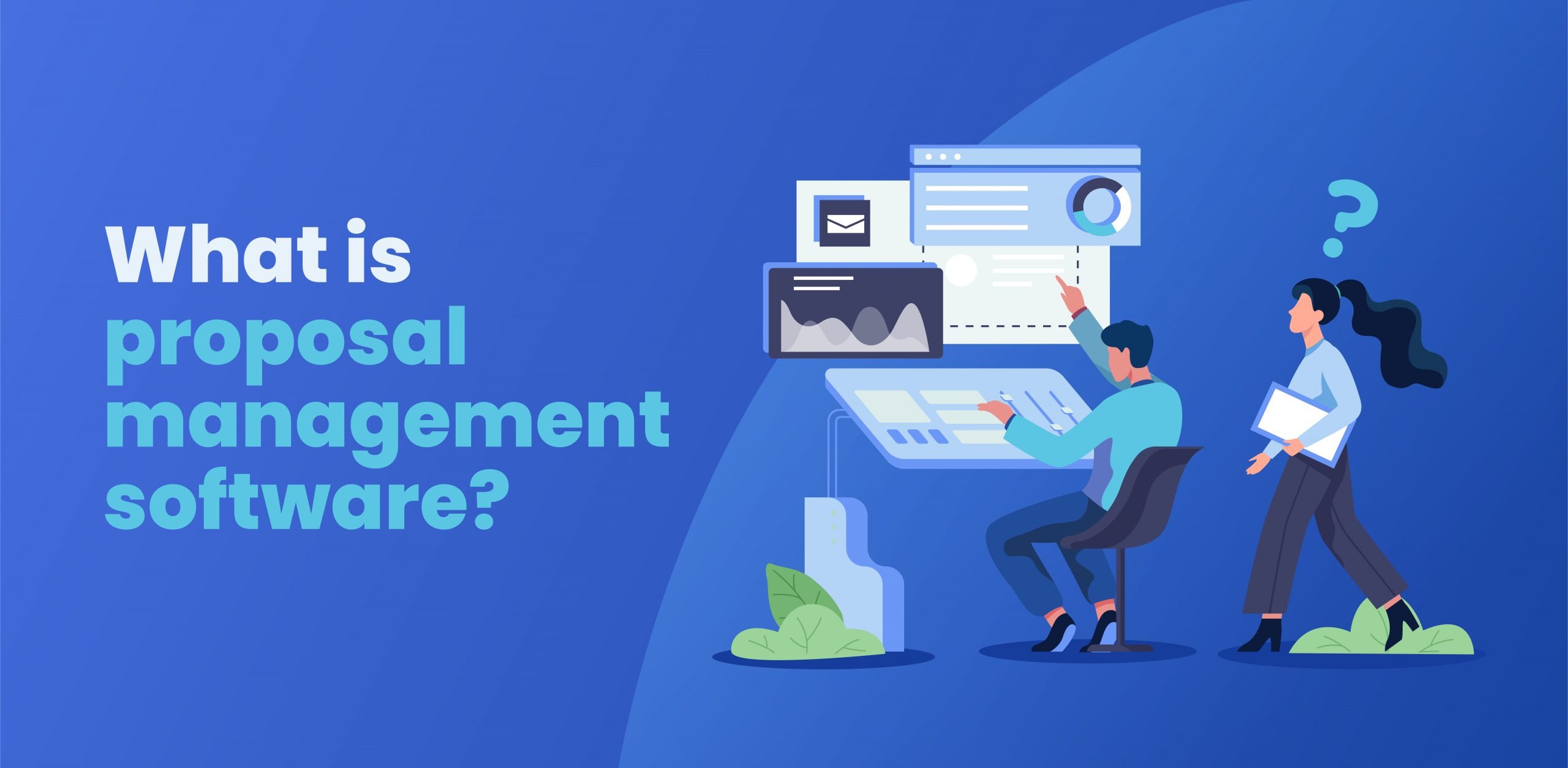 What is proposal management software?