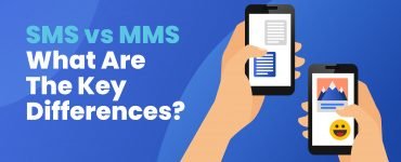 SMS vs MMS - What are the Key Differences?