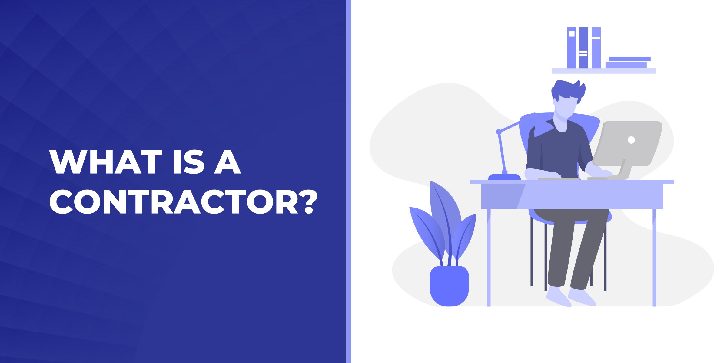 What is a Contractor?