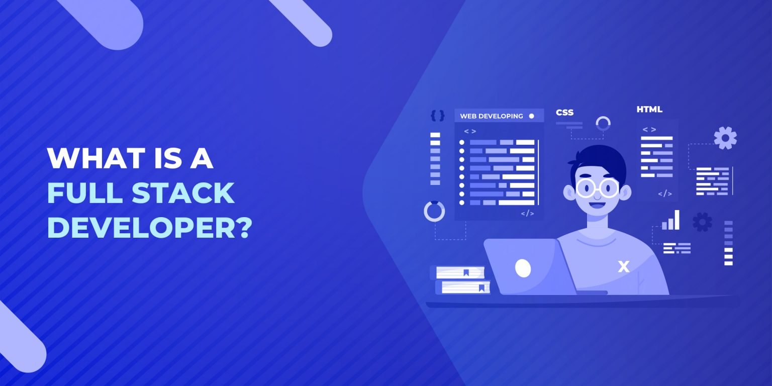What is a Full Stack Developer? A Detailed Guide - Don't Do It Yourself