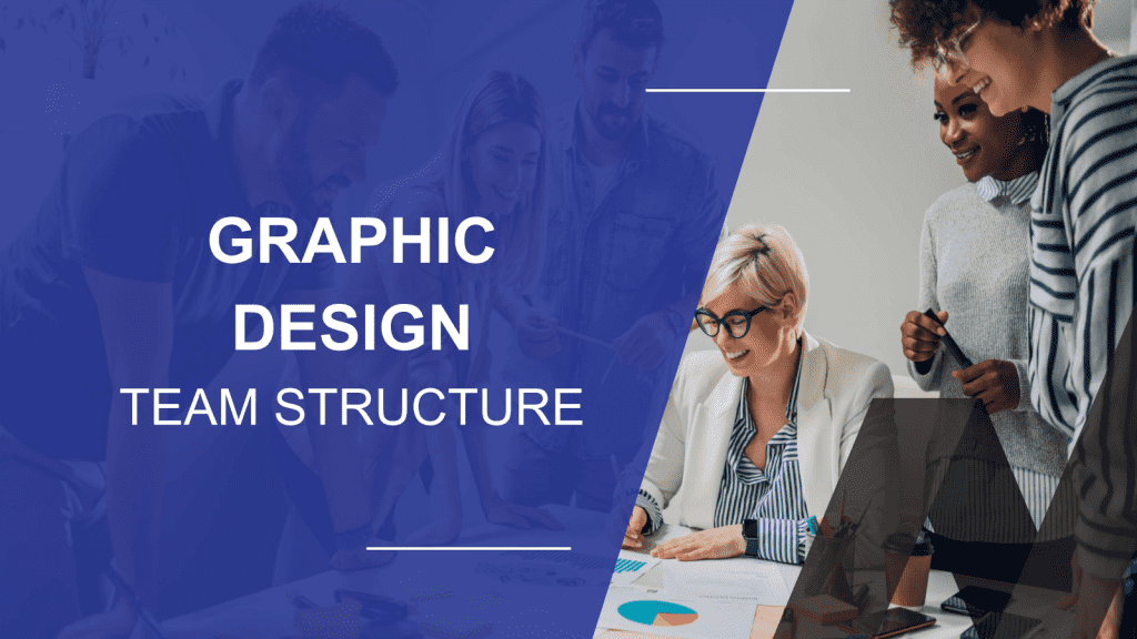 How to Structure a Graphic Design Dream Team